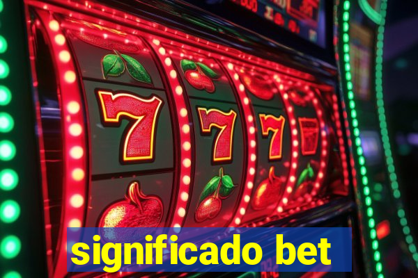 significado bet