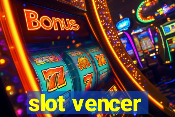 slot vencer