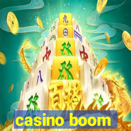 casino boom