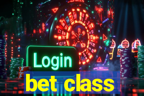 bet class