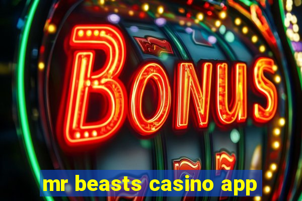 mr beasts casino app