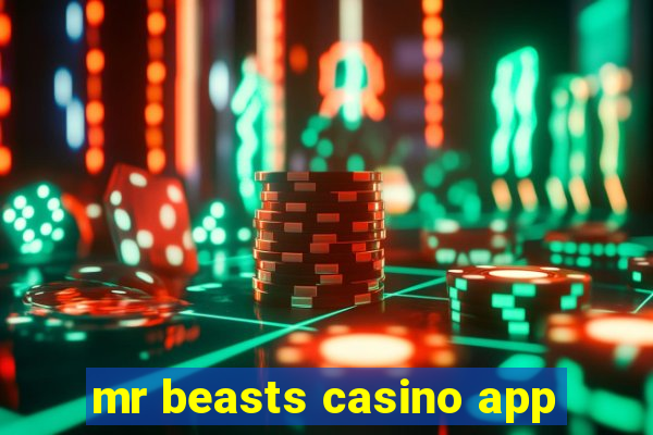 mr beasts casino app