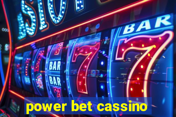 power bet cassino