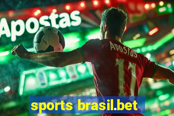 sports brasil.bet