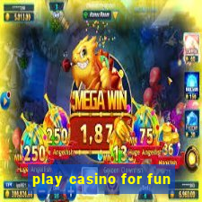 play casino for fun