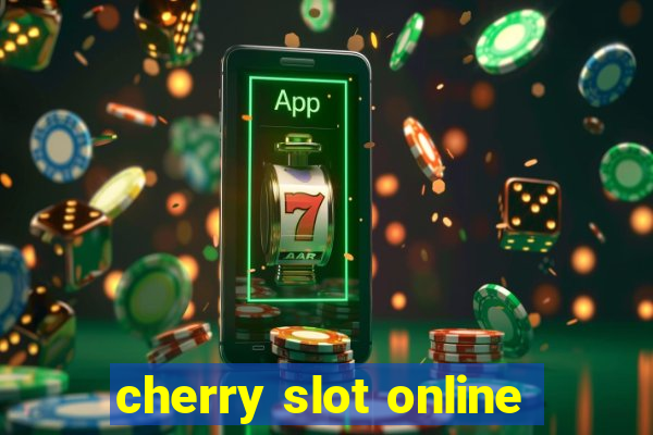 cherry slot online