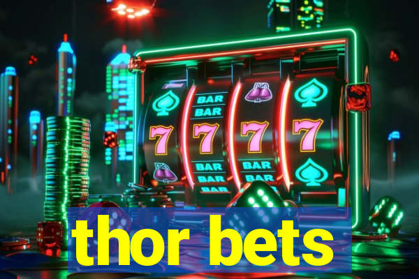 thor bets