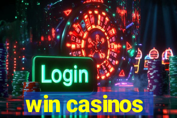 win casinos