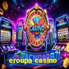 eroupa casino