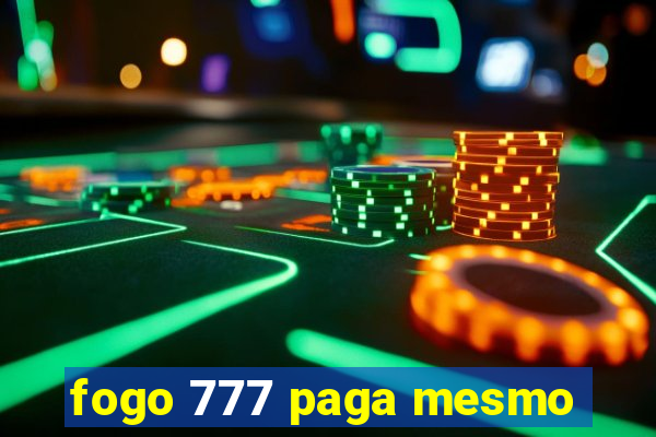 fogo 777 paga mesmo