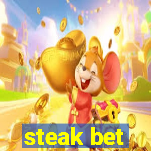 steak bet