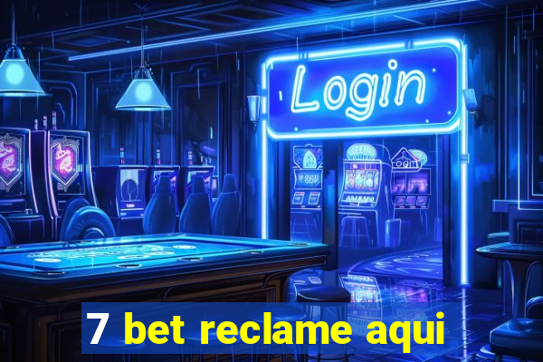 7 bet reclame aqui