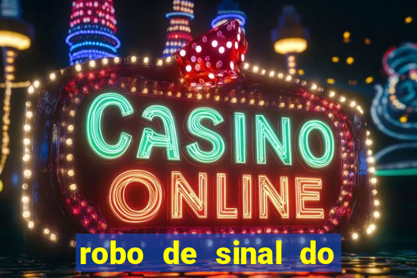 robo de sinal do fortune tiger