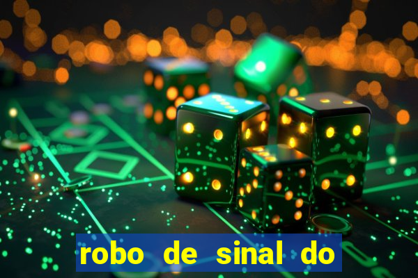 robo de sinal do fortune tiger