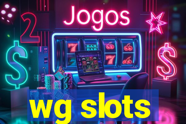 wg slots