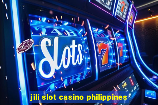 jili slot casino philippines