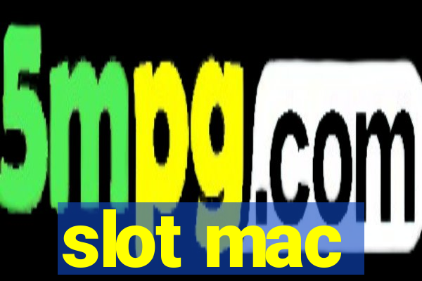 slot mac