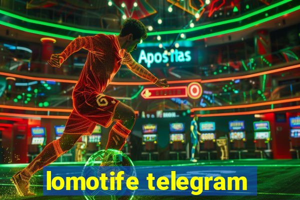 lomotife telegram