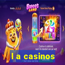 l a casinos