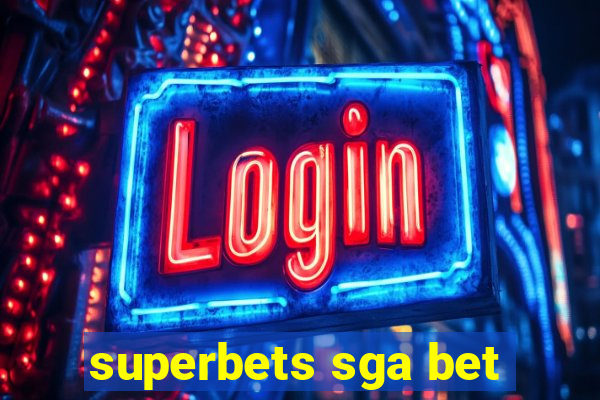 superbets sga bet