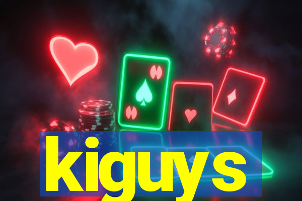 kiguys