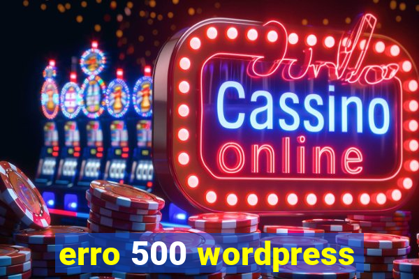 erro 500 wordpress