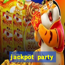 jackpot party casino slot