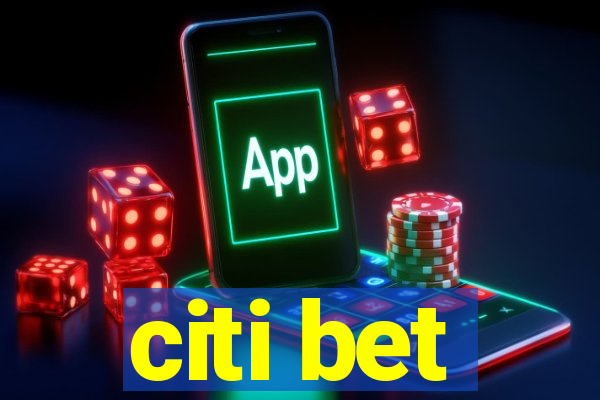 citi bet