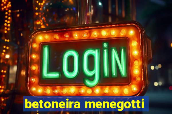 betoneira menegotti