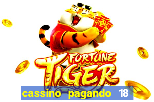 cassino pagando 18 reais no cadastro