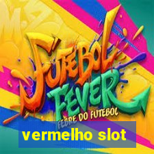 vermelho slot