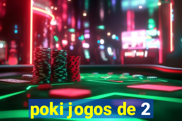 poki jogos de 2