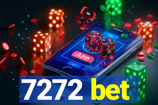 7272 bet