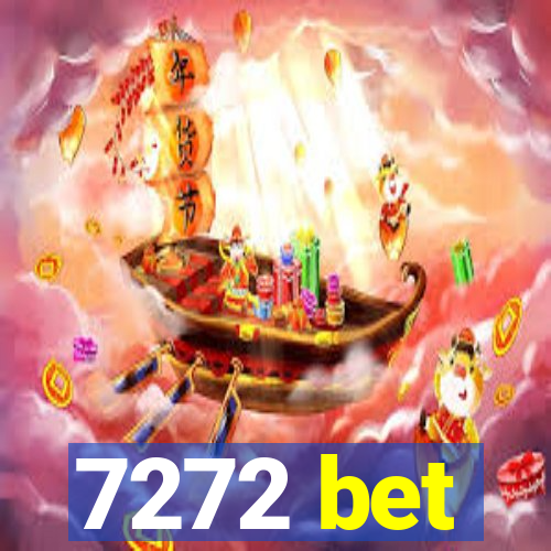 7272 bet