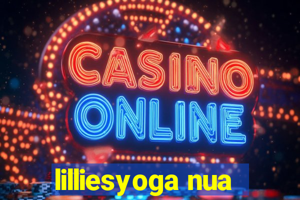 lilliesyoga nua