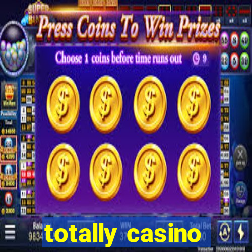 totally casino