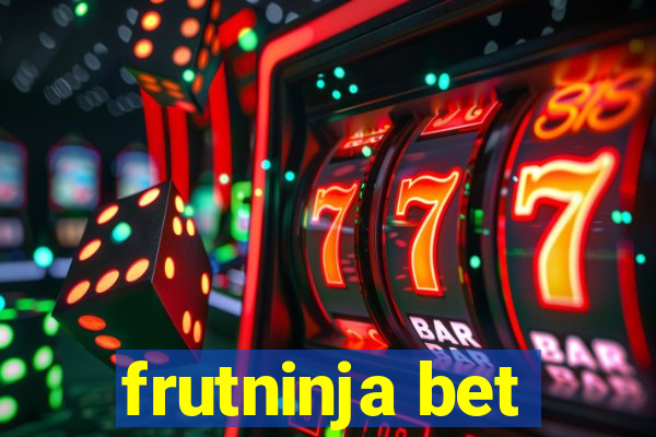 frutninja bet