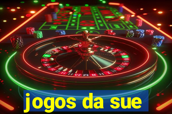 jogos da sue