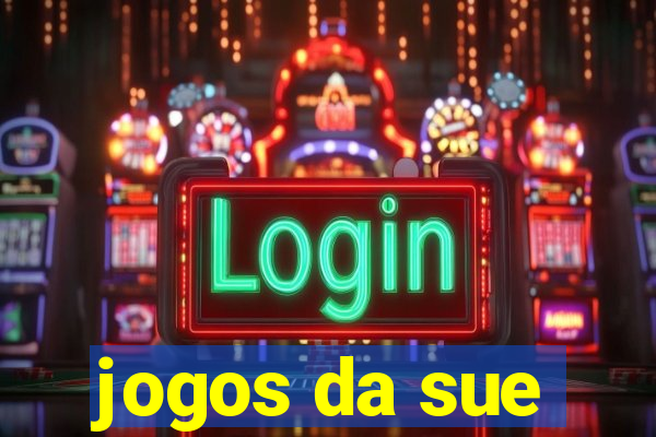 jogos da sue