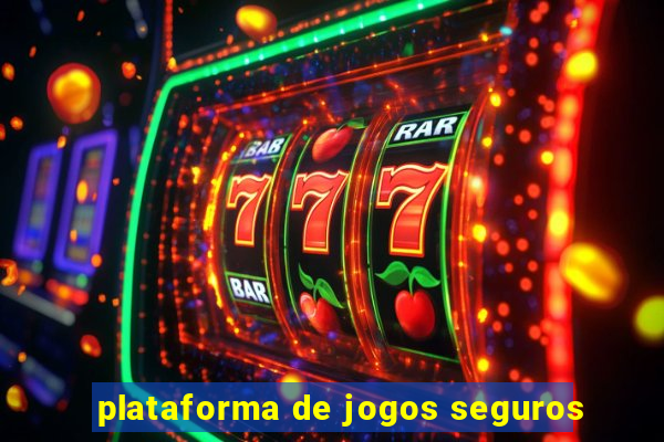 plataforma de jogos seguros