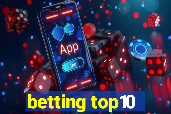 betting top10