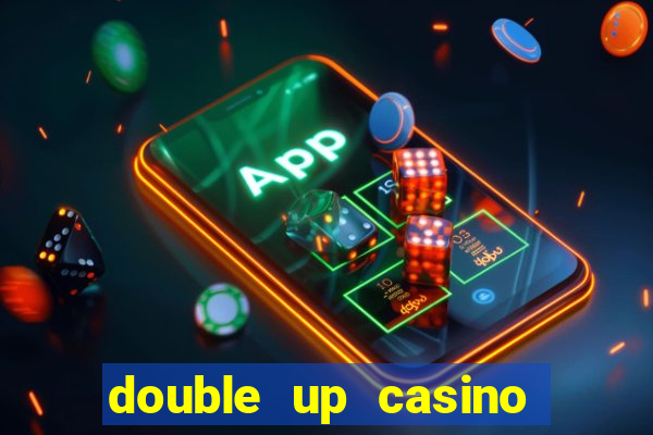 double up casino slot machines