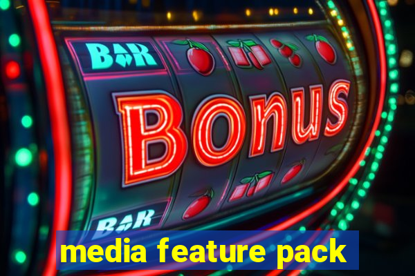 media feature pack