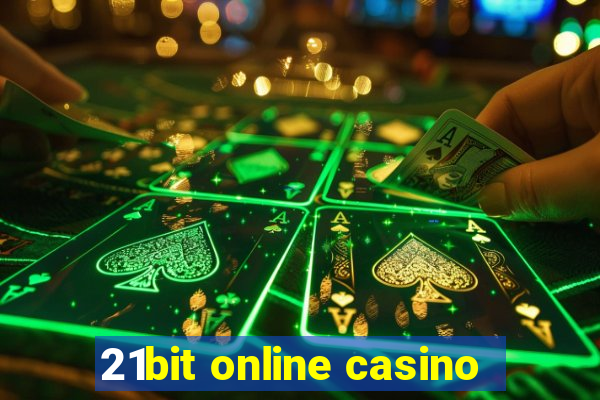 21bit online casino