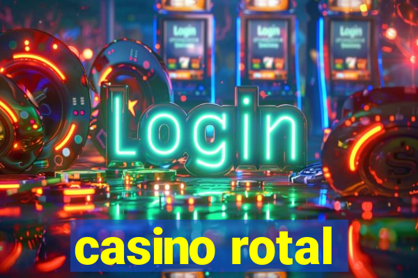 casino rotal