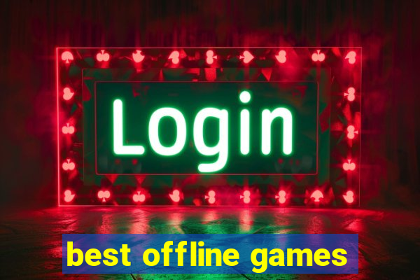 best offline games