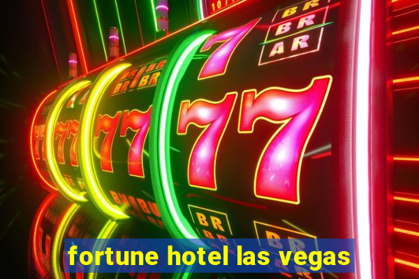 fortune hotel las vegas