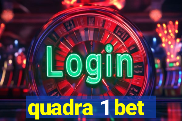 quadra 1 bet