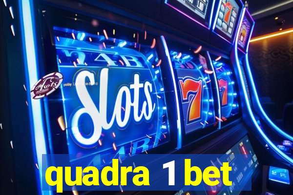 quadra 1 bet