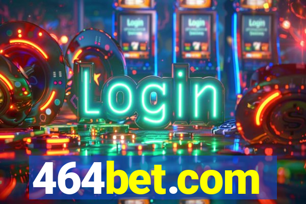 464bet.com